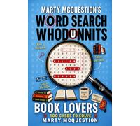 Marty McQuestion’s Word Search Whodunnits: Book Lovers: 100 Murder Mystery Cases to Solve (Catch The Killer)