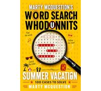 Marty McQuestion’s Word Search Whodunnits: Summer Vacation: 100 Murder Mystery Cases to Solve (Catch The Killer)
