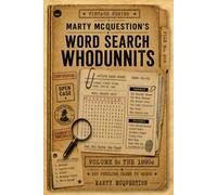 Marty McQuestion’s Word Search Whodunnits: The 1990s: 100 Puzzling Cases to Crack (Vintage Series)