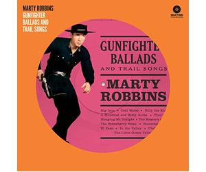 Marty Robbins - Gunfighter Ballads And Trail Songs (Picture Disc)