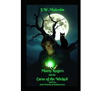 Marty Rogers and the Curse of the Wicked (The Warlocks of Windham)