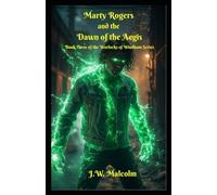 Marty Rogers and the Dawn of the Aegis (The Warlocks of Windham)
