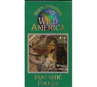 Marty Stouffer's Wild America: Fantastic Follies