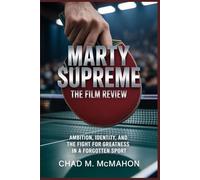Marty Supreme: The Film Review: Ambition, identity, and the fight for greatness in a forgotten sport