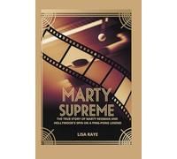 MARTY SUPREME: The True Story of Marty Reisman and Hollywood's Spin on a Ping-Pong Legend