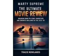 Marty Supreme - The Ultimate Movie Review: Breaking Down the Story, Characters, and Cinematic Brilliance of the 2025 Hit
