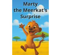Marty the Meerkat's Surprise