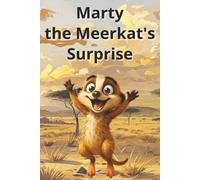 Marty the Meerkat's Surprise