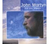 Martyn, John - July Wakes: Live in Chorley 1986