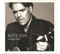 Martyn Joseph - Martyn Joseph - Working Mother - [7"]