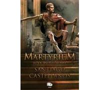 Martyrium: El Ocaso De Roma