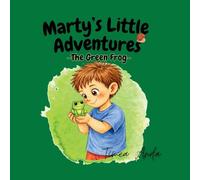Marty's Little Adventures: The Green Frog