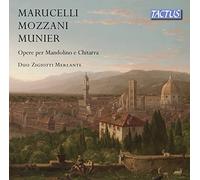 Marucelli, Mozzani, Munier : Oeuvres pour mandoline et guitare. Duo Zigoti Merlante.