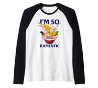 Maruchan Valentine's Day I'm So Ramentic Funny Quote Camiseta Manga Raglan