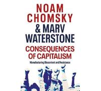 Marv Waterstone Noam Chomsky Consequences of Capitalism (Tapa blanda)