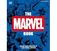 MARVEL BOOK: Expand Your Knowledge of the a Vast Comics Universe