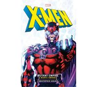 Novelas Clásicas Marvel – X-Men: El Imperio Mutante – Ómnibus 1