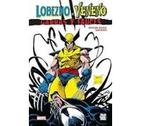 Marvel graphic novels. lobezno y veneno. garras y fauces