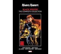 MARVEL KNIGHTS BLACK WIDOW BY GRAYSON & RUCKA: THE COMPLETE COLLECTION (Marvel Knights Black Widow the Complete Collection)
