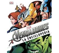 MARVEL Los Vengadores. La enciclopedia: La enciclopedia