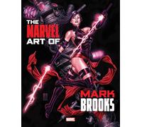 MARVEL MONOGRAPH: THE ART OF MARK BROOKS (Marvel Monographs)