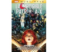 Marvel must-have. la imposible patrulla-x 15: advenimiento