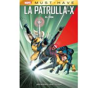 Marvel must - have. patrulla - x: el don