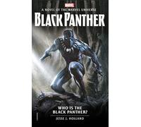 MARVEL NOVELS - WHO IS THE BLACK PANTHER?: A Novel of the Marvel Universe: 3
