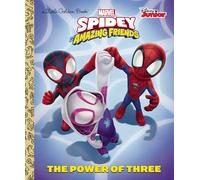 SPIDER-MAN & HIS AMAZING FRIENDS POWER OF 3 GOLDEN BOOK (A Little Golden Book; Spidey and his Amazing Friends)