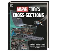 Marvel Studios Cross-Sections: Schauplätze, Fahrzeuge & Technik des Marvel Cinematic Universe im Detail. Mit exklusiven Querschnitten und Einblicken