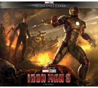 MARVEL STUDIOS INFINITY SAGA IRON MAN 3 ART OF MOVIE HC: Iron Man 3: The Art of the Movie (Marvel Studios' The Infinity Saga)