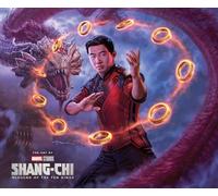MARVEL STUDIOS' SHANG-CHI AND THE LEGEND OF THE TEN RINGS: THE ART OF THE MOVIE