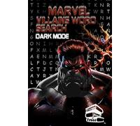 Marvel Villains Word Search Dark Mode: Large Print Challenging Dark Mode Puzzle Book for Adults, Teens, and Comic Fans Featuring Iconic Marvel Supervillains (Marvel Word Search series)