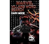 Marvel Villains Word Search Dark Mode: Large Print Challenging Dark Mode Puzzle Book for Adults, Teens, and Comic Fans Featuring Iconic Marvel Supervillains (Marvel Word Search series)