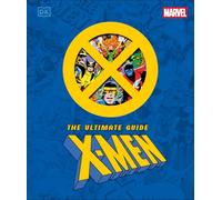 Marvel X-Men the Ultimate Guide