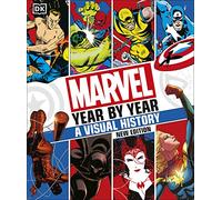 Marvel Year By Year A Visual History New Edition