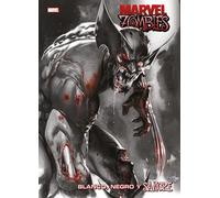 Marvel zombies: blanco, negro y sangre (MARVEL TREASURY EDITION)