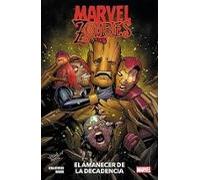 Marvel Zombies: El Amanecer De La Decadencia