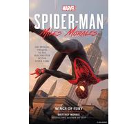 Marvel's Spider-Man: Miles Morales - Wings of Fury: The Official Prequel Novel to the Blockbuster Action Video (Marvel’s Spider-man: Miles Morales)
