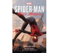 Marvel's Spider-Man: Miles Morales - Wings of Fury: The Official Prequel Novel to the Blockbuster Action Video (Marvel’s Spider-man: Miles Morales)