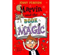 Marvin and the Book of Magic: A Sunday Times Children’s Book of the Week (Dyslexia-friendly)