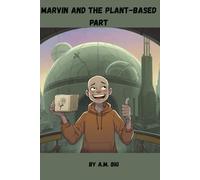Marvin and the Plant Based Part