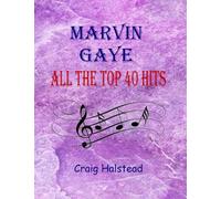 Marvin Gaye: All The Top 40 Hits