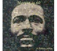 Marvin Gaye - Marvin Is 60: Tribute to...