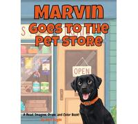 Marvin Goes to the Pet Store (Marvin's Stories: Read, Imagine, Draw, Color!)