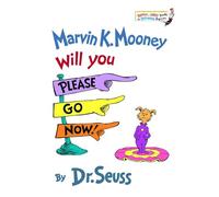 Marvin K. Mooney Will You Please Go Now!: 0013 (Bright & Early Books(R))