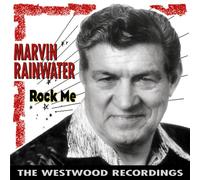 Marvin Rainwater - Rock Me - The Westwood Recordings
