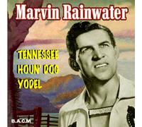 Marvin Rainwater - Tennessee Houn' Dog Yodel