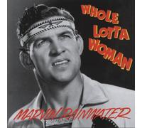 Marvin Rainwater - Whole Lotta Woman - Rockin Rollin Rainwater