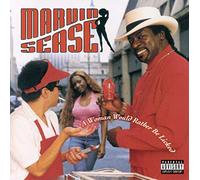 Marvin Sease - Women Would Rather Be Licked